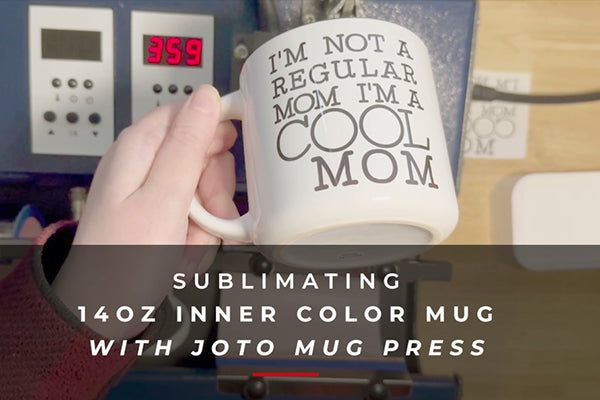 How to Sublimate a Joto 14oz Mug Using the Joto Dual Station Mug Press in 2024