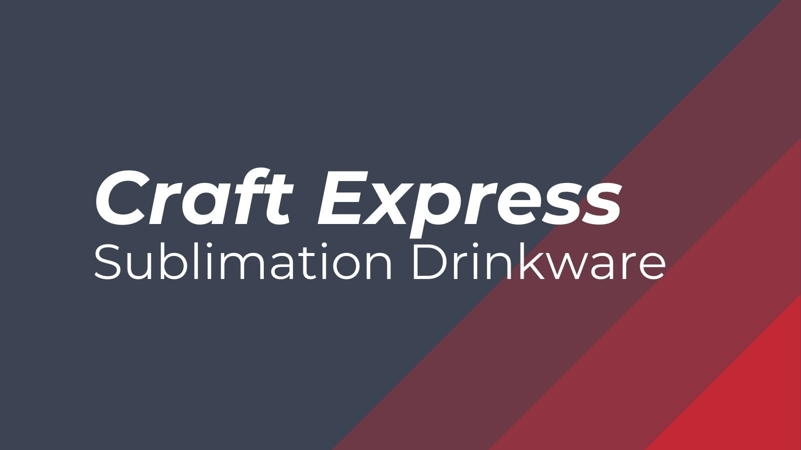 Craft Express Sublimation Drinkware
