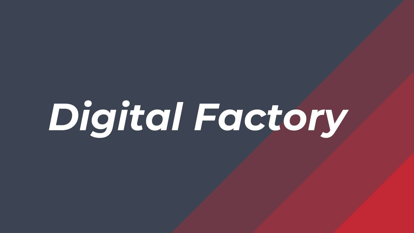 Digital Factory