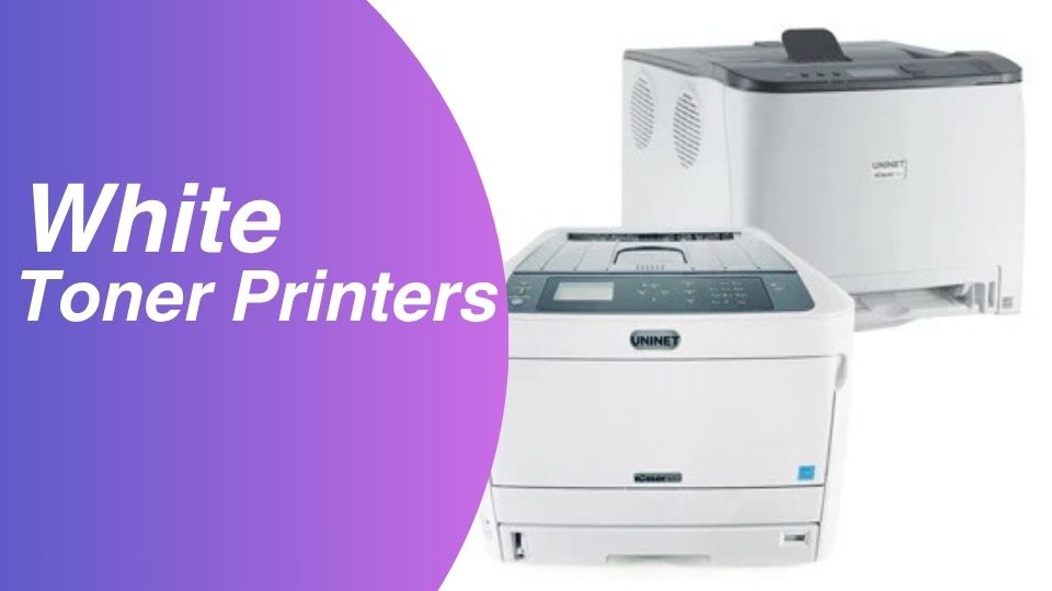 White Toner Printers