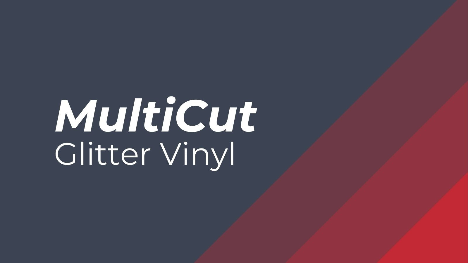 MultiCut™ Glitter