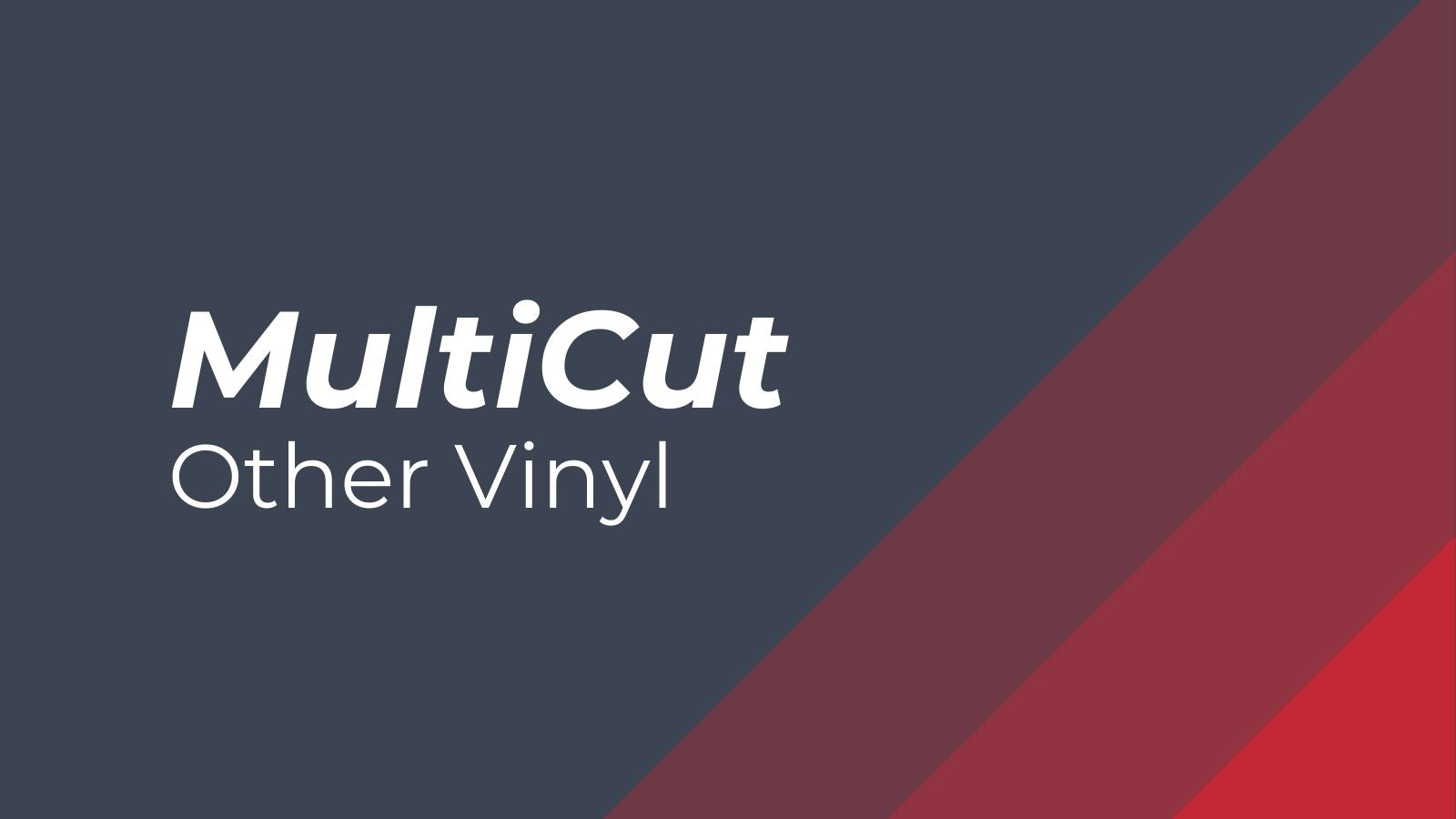 Other MultiCut™ Vinyl